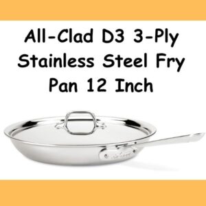 _All-Clad D3 3-Ply Stainless Steel Fry Pan 12 Inch-min